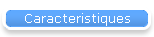 Caracteristiques