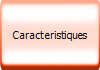 Caracteristiques